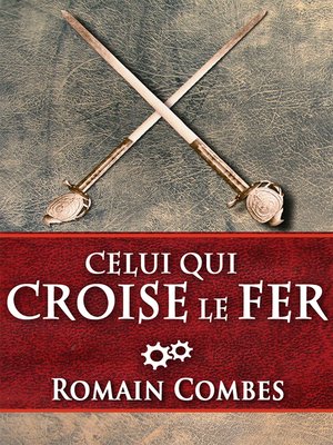 cover image of Celui Qui Croise le Fer (TechLords--Les Seigneurs Tech--Volume 2)